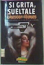 Si Grita Sueltale | 20207 | Himes Chester B