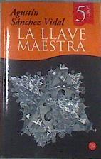 La llave maestra | 177106 | Sánchez Vidal, Agustín