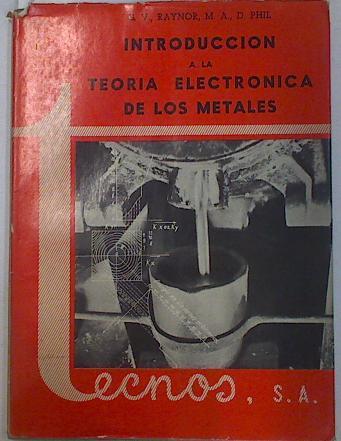 Introducción a la teoría de electrónica de los metales | 129809 | Raynor, G.V./Durán (traductor), Rafael