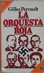 la Orquesta roja. La red de espías sovieticos contra la Alemania nazi | 84772 | Perrault, Gilles