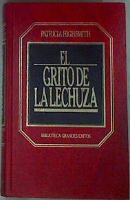El Grito De La Lechuza | 3416 | Highsmith Patricia