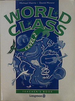 World Class Level 2 Teacher´s Book | 148435 | Michael Harris/David Mower