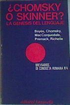 Chomsky o Skinner?. La génesis del lenguaje | 159814 | Bayes Sopena, Ramón/Premack, Chomsky/et al..