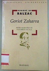 Goriot Zaharra | 156998 | Balzac, Honoré de/traductor, Pedro Mari Diez de Ulzurrun