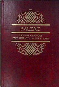 Eugenia Grandet  Papa Goriot  La piel de zapa | 183209 | Balzac, Honoré de