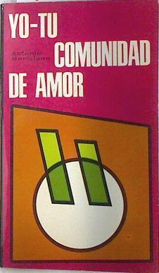 Yo-tu comunidad de amor | 73330 | Antonio Hortelano