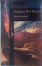 Hijo De Hombre | 29428 | Roa Bastos, Augusto