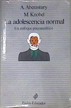 La adolescencia normal Un enfoque Psicoanalítico | 173368 | M. Knobel, A.  Aberastury