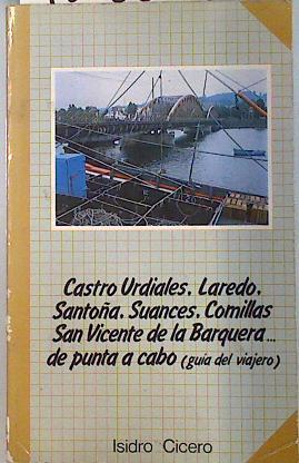 Castro Urdiales, Laredo, Santoña, Argoños, Noja, Isla, Ajo, Bareyo, Cobreces, Prellezo, Pesues, Pech | 135038 | Cicero Gómez, Isidro