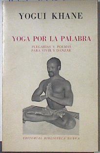 Yoga por la palabra | 69518 | Khane, Yogui