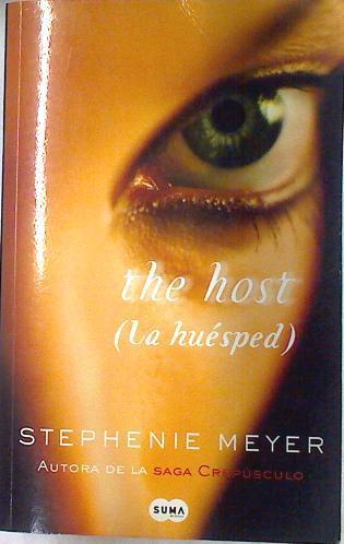 THe Host ( La Hueésped ) | 71617 | Meyer, Stephenie