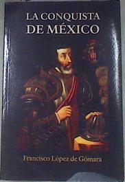 La conquista de México | 180072 | López De Gómara, Francisco