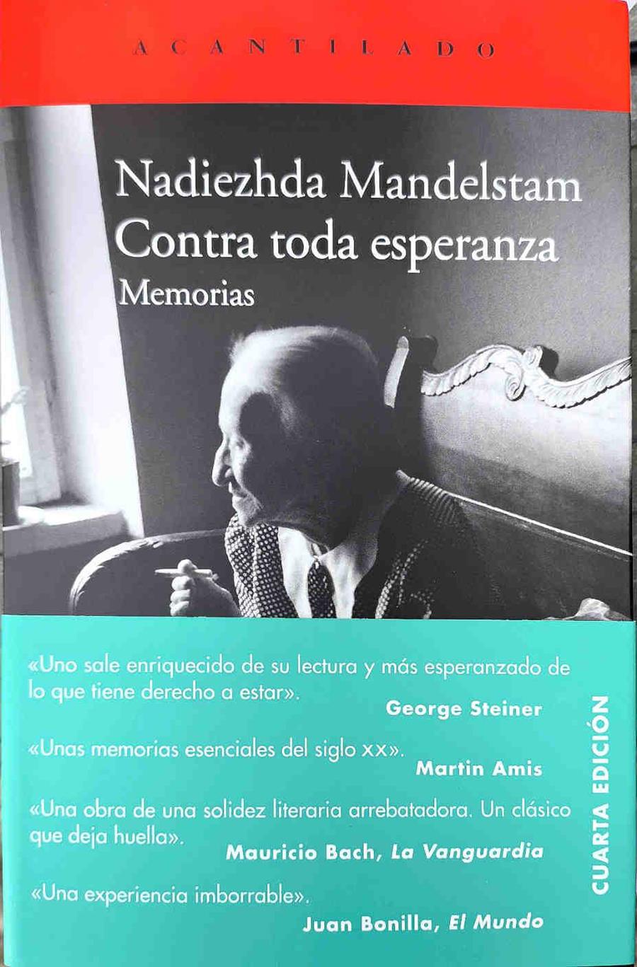 Contra toda esperanza : memorias | 187370 | Mandel'shtam, Nadezhda (1899-1980)