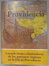 Providencia Las actividades colonizadoras de los puritanos ingleses en la Isla de providencia. | 181614 | Arthur Percival  Newton