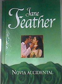 Novia accidental | 82363 | Feather, Jane/Soler Chic ( Traductor), Juan