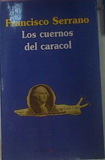 Los Cuernos Del Caracol | 51436 | Serrano, Francisco