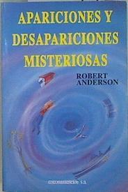 Apariciones y desapariciones misteriosas | 147892 | Anderson, Robert W.