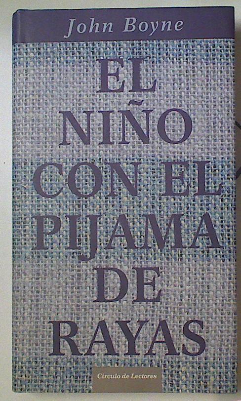 El niño con el pijama de rayas | 88486 | Boyne, John (1971- )