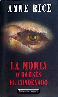 La momia o Ramsés el condenado | 142206 | Rice, Anne