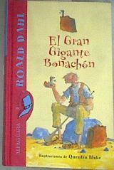 El gran gigante bonachón | 175510 | Dahl, Roald/Quentin Blake ( Ilustrador)