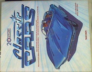 20th. Century. Classic Cars 100 años de anuncios de automóviles Twentieth century classic cars | 158321 | Phil Patton, Jim Heimann