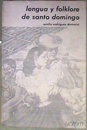 LENGUA Y FOLKLORE DE SANTO DOMINGO | 184764 | Emilio Rodríguez Demorizi