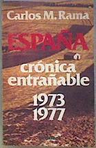 España: Crónica entrañable 1973 1977 | 184458 | Rama Facal, Carlos M.