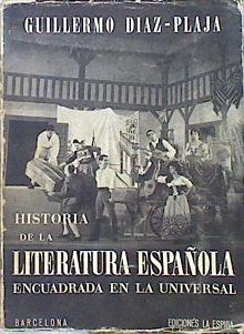Historia de la Literatura Española encuadrada en la Universal | 139298 | Diaz Plaja, Guillermo