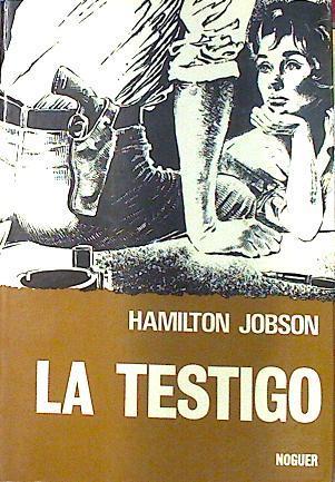 La Testigo | 135812 | Adsuar Ortega, Joaquín/Robson, Hamilton