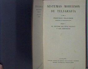 Sistemas Modernos De Telegrafía Tomo I El Sistema Multiple Baudot Y Sus Derivados | 58816 | Villaverde Francisco