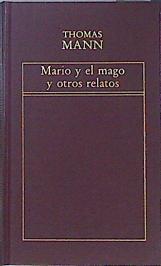 Mario el Mago y otros Relatos | 99984 | Mann, Thomas