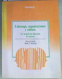 Liderazgo, organizaciones y cultura: un modelo de dirección de sucesos | 159989 | Smith, Peter B./Peterson, Mark F.