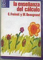 La Enseñanza del cálculo | 178033 | Freinet, Célestin/M. Beaugrand