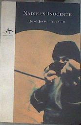 Nadie es inocente | 177599 | Abasolo Díaz de Basurto, José Javier