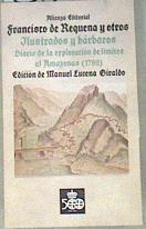 Ilustrados y bárbaros Diario de la exploración de límites al Amazonas | 108064 | Requena, Francisco