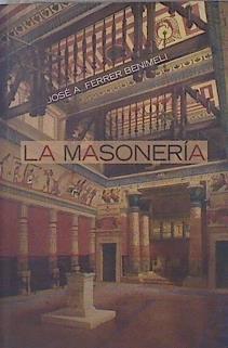 La masonería | 136654 | Ferrer Benimeli, José A.