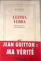 Ultima Verba  Entretien Avec Gérard Prévost | 175859 | Jean Guitton/Gérard Prévost