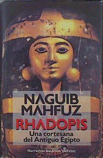Rhadopis: una cortesana del antiguo Egipto | 147255 | Mahfuz, Nayib/Prieto, María Luisa