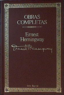 Obras Completas Narrativa 1 Hemingway Ernest | 12369 | Hemingway Ernest