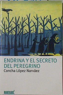 Endrina y el secreto de peregrino | 126470 | López Narváez, Concha