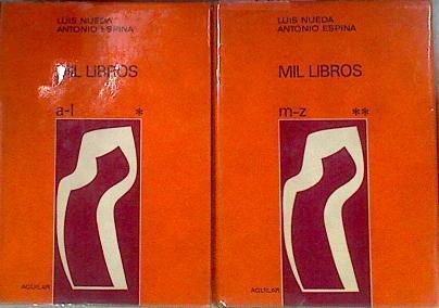 Mil libros tomo 1 y 2 | 72744 | Nueda, Luis/Antonio Espina