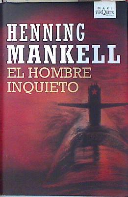 El Hombre inquieto | 75140 | Mankell, Henning