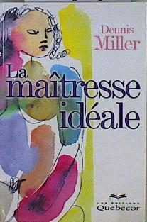 La maîtresse idéale | 146623 | Miller, Dennis