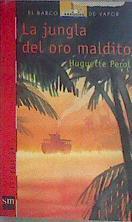 La jungla del oro maldito | 175680 | Perol, Huguette