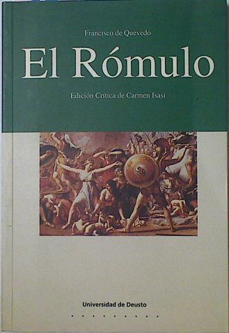 El Romulo     Ed. Y Trad. De Francisco De Quevedo | 33987 | Francisco de Quevedo/Isasi Martinez Edicion Critica