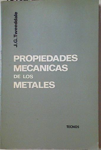Propiedades mecánicas de los metales | 128653 | Tweeddale, J.G.