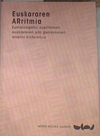 Euskararen arritmia Zumarragako ospitalean euskararen eta generoaren analisi bateratua | 179069 | Mujika Garate, Miren