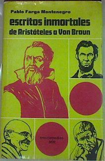 Escritos Inmortales De Arístoteles A Von Braun | 54312 | Farga Montenegro Pablo