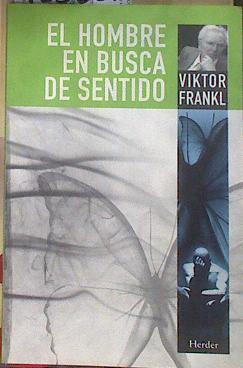 El hombre en busca de sentido | 183331 | Frankl, Viktor Emil