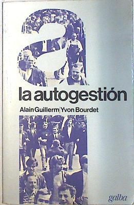 La Autogestión | 133800 | Guillerm, Alain/Bourdet, Yvon